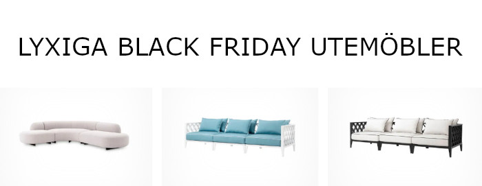 Lyxiga Black Friday utemöbler på rea